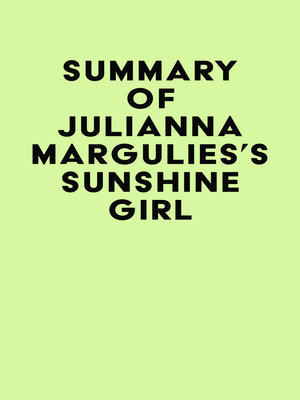cover image of Summary of Julianna Margulies's Sunshine Girl